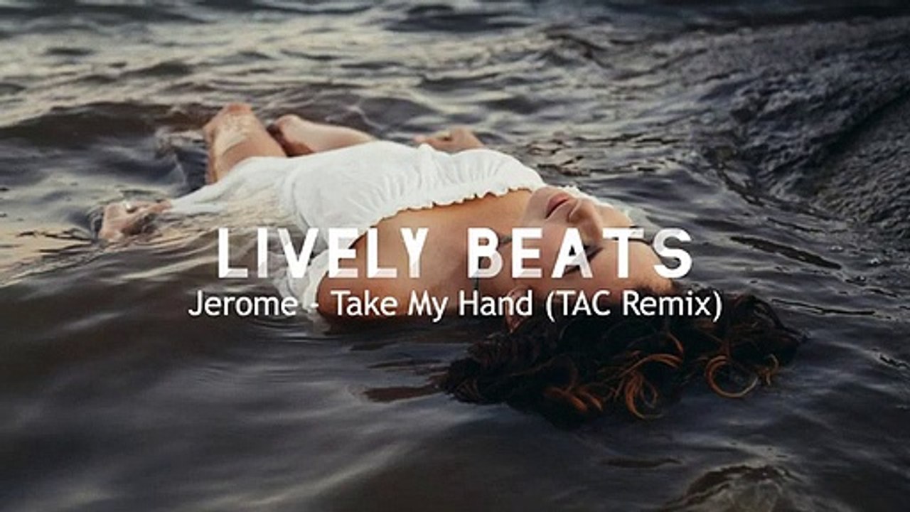Jerome - Take My Hand TAC Remix