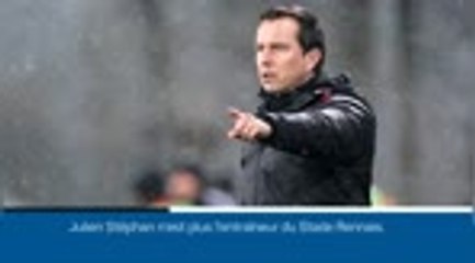Rennes - Julien Stéphan démissionne