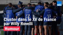 HUMOUR - Cluster dans le XV de France de rugby par Willy Rovelli