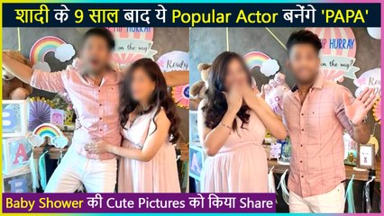After 9 Years Of Marriage This Popular Actor To Become 'Papa' Shares Cute Baby Shower Pictures
