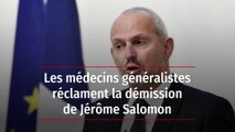 Les médecins généralistes réclament la démission de Jérôme Salomon