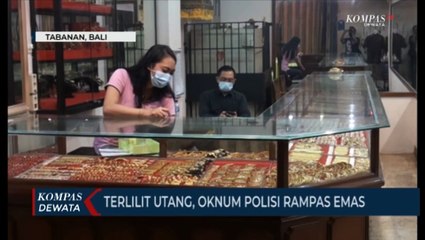 Descargar video: Oknum Polisi Nekat Merampas Emas Di Pasar, Karena Terlilit Hutang