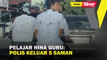 Pelajar hina guru: Polis keluar 5 saman