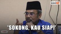 'Sokong Bersatu di kerusi Umno, kau siap!' - Tajuddin beri amaran pada Pas