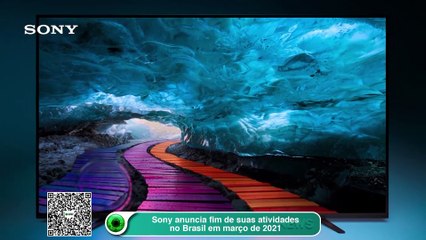 Sony anuncia fim de suas atividades no Brasil em março de 2021