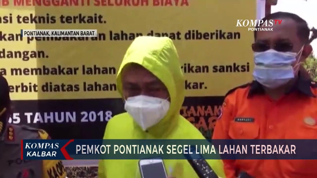 Pemkot Pontianak Segel Lahan Terbakar, akan Selidiki Pemilik Lahan