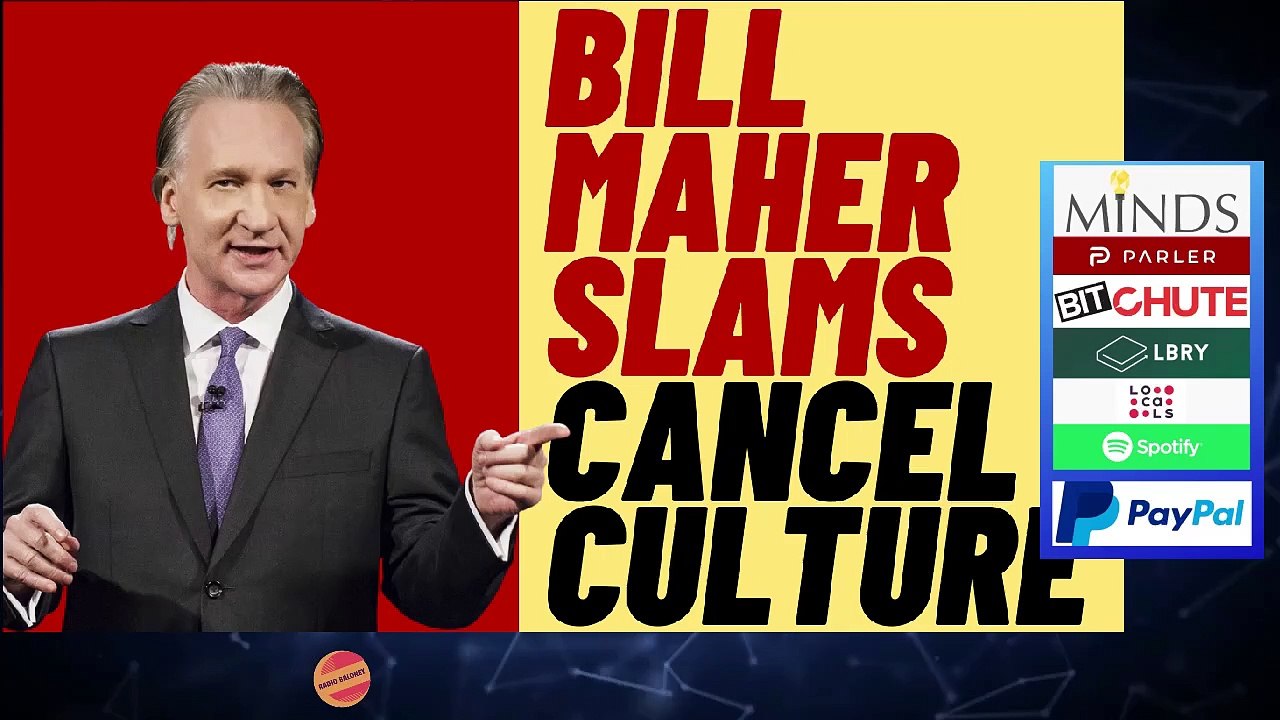 BILL MAHER SLAMS CANCEL CULTURE