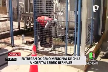 Parte del oxígeno donado por Chile llegó al Hospital Sergio Bernales de Collique