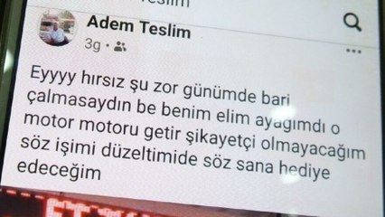 Motorunu çalan hırsıza sosyal medyadan mesaj yazdı