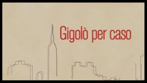 Gigolò Per Caso ITA (2013) streaming gratis