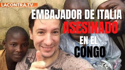 El embajador italiano en la RDC, una víctima más de la violencia cotidiana en el país