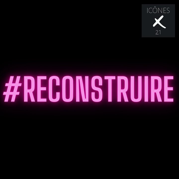 #RECONSTRUIRE