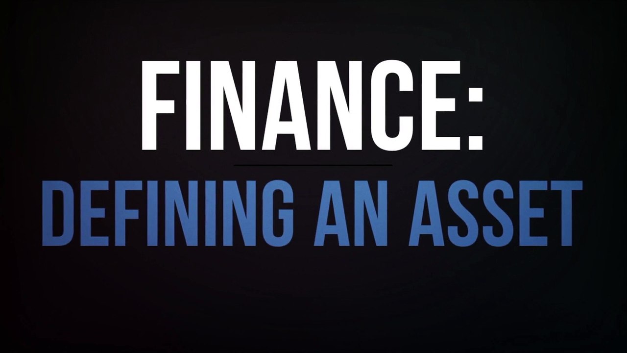Finance: Defining an Asset