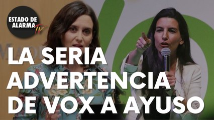 Vox lanza una seria advertencia a Ayuso en Madrid