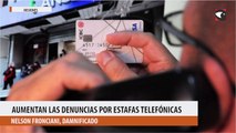 Aumentan las denuncias por estafas telefónicas