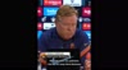 Bartomeu an 'exceptional man' - Koeman on arrest scandal