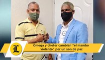 Omega y chofer cambian el mambo violento por un son de paz