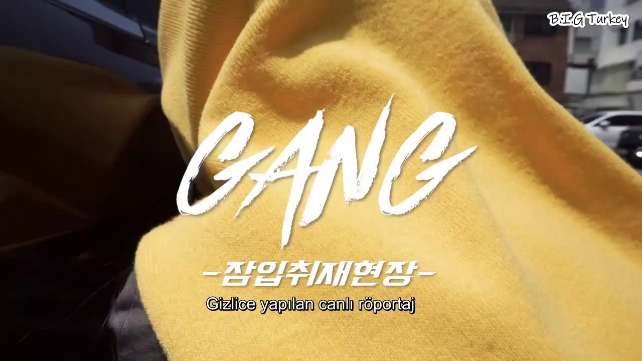 깡[GANG] - 건민[GUNMIN of B.I.G] Türkçe Altyazılı Tr Sub