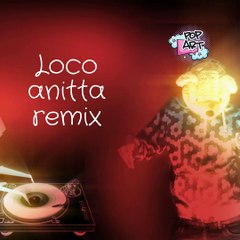 LOCO, ANITTA, REMIX