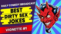 Dirty Jokes | Dirtiest Jokes | Funny Dirty Jokes | Best Dirty Jokes | Great Dirty Jokes | Vignette #1