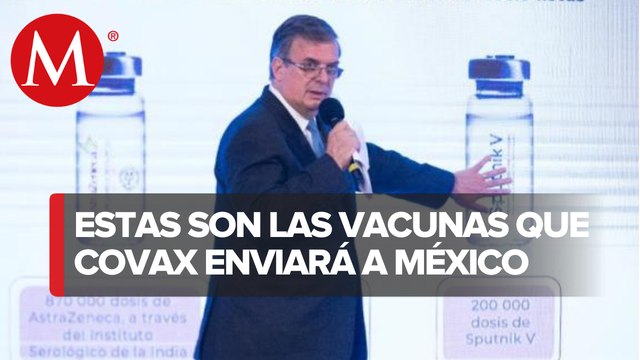 Covax asignó 5.5 millones de vacunas a México; llegan entre marzo y mayo_ Ebrard