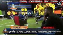 Eduardo Inda: El Borussia Dortmund le ha dicho al Madrid que Halland cuesta 150 millones de euros