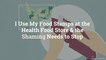 I Use My Food Stamps at the Health Food Store & the Shaming Needs to Stop