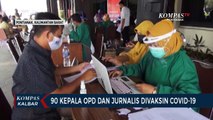 Vaksinasi Tahap 2, 90 Kepala OPD & 20 Jurnalis di Pontianak Divaksin