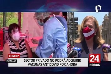 COVID-19: Confiep espera que sector privado pueda adquirir vacunas desde el tercer trimestre