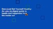 Downlaod Eat Yourself Healthy: An easy-to-digest guide to health and happiness from the inside out