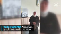 Terör örgütü PKK Almanya'da gençleri ailelerinden koparıyor