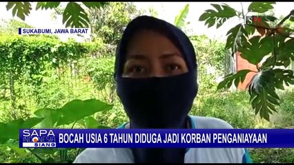 Bocah 6 Tahun Diduga Jadi Korban Penganiayaan