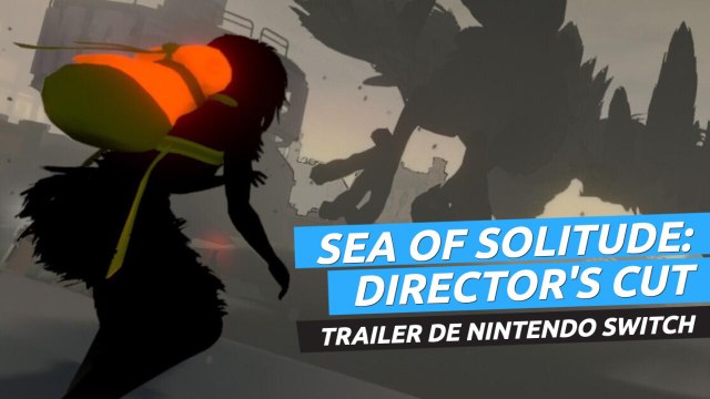 Sea of Solitude The Director's Cut – Tráiler Nintendo Switch