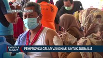 Pemprov Sumatera Utara Gelar Vaksinasi Untuk Jurnalis