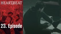 Heartbeat - Episode 23