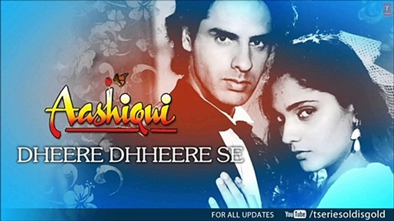 Dheere Dheere Se Meri Jindagi Mein Aana.
