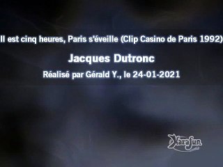 Jacques Dutronc_Il est cinq heures, Paris s'éveille (Clip Casino de Paris 1992)karaoké