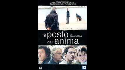 IL POSTO DELL'ANIMA  (2003) (Italiano)