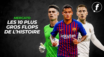 Les 10 plus gros flops de l'histoire du mercato