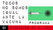 Juan Carlos Monedero: todos no somos iguales ante la vacuna - En la Frontera, 3 de marzo de 2021