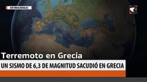 Un sismo de 6,3 de magnitud sacudió el centro de Grecia