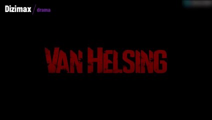 Van Helsing 1.Bölüm