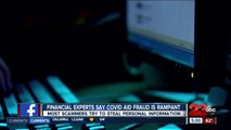 Financial experts say COVID aid fraud is rampant, most scammers try to steal personal information