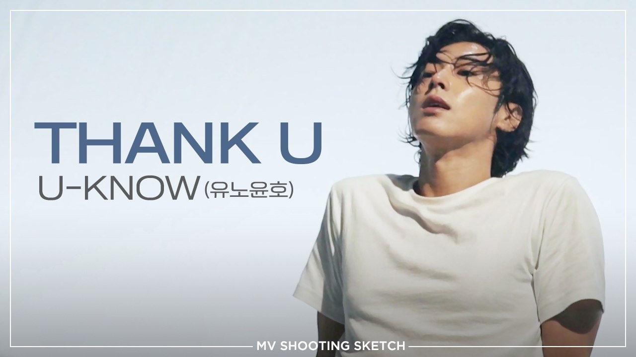 [Pops in Seoul] Thank U U-KNOW's MV Shooting Sketch
