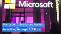 Microsoft: China-based hackers found bug to target US firms, and other top stories in technology from March 04, 2021.