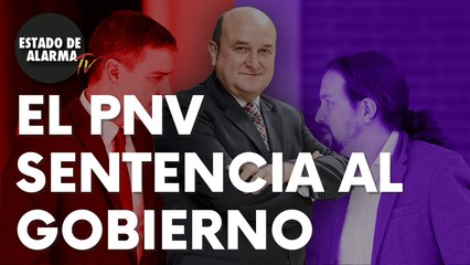 El PNV sentencia al Gobierno de coalición de PSOE-Podemos