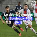 Ligue 1  : Le débrief express de Bordeaux-PSG (0-1)