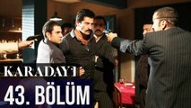 Karadayı 43. Bölüm