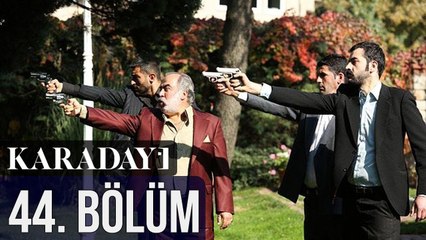 Karadayı 44. Bölüm