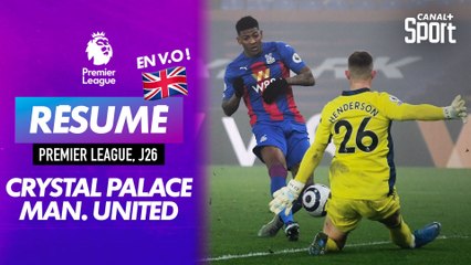 Le résumé de Crystal Palace / Manchester United en VO - Premier League